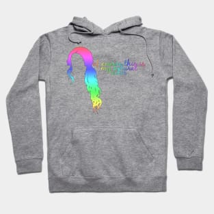 Rainbow Hair Don't Care Hoodie